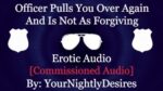 Riding An Officer’s Fat Cock In His Patrol Car [Tit Sucking] [Spanking] (Erotic Audio for Women)